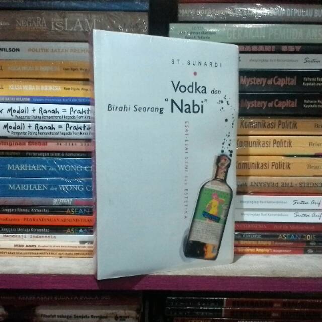 Vodka dan Birahi Seorang Nabi
Penulis ST Sunardi
