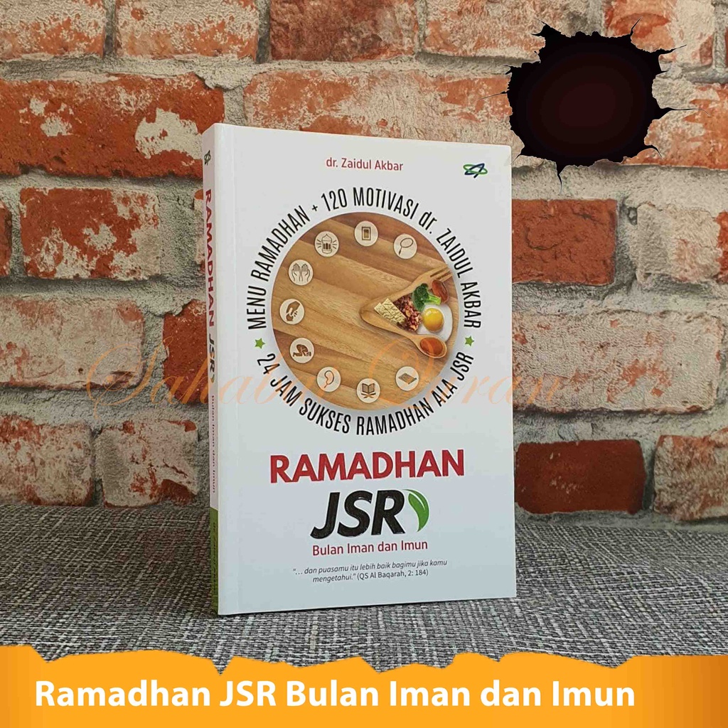 Buku Islam Ramadhan JSR Bulan Iman dan Imun Penulis dr. Zaidul Akbar Buku Motivasi Penerbit Sygma Me
