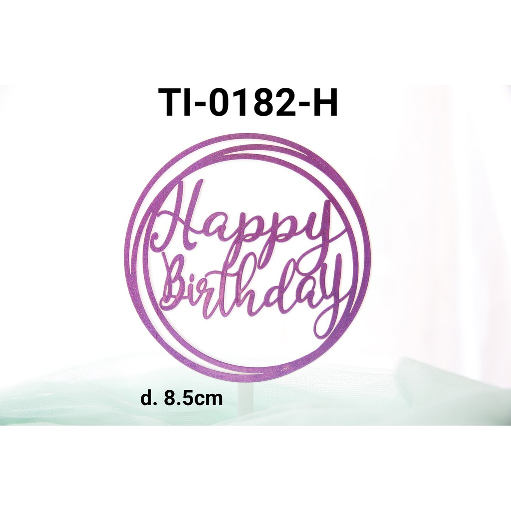 TI-0182-H Topper tulisan plastik happy birthday besar bulat ungu yamama baking