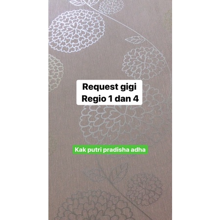 

Request Gigi regio 1 dan 4