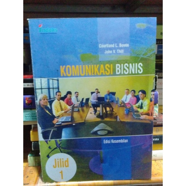 

Komunikasi Bisnis Edisi 9 Buku 1 By Courtland L. Bovee