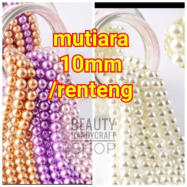 Mutiara sintetis 10MM mutsin berat per renteng