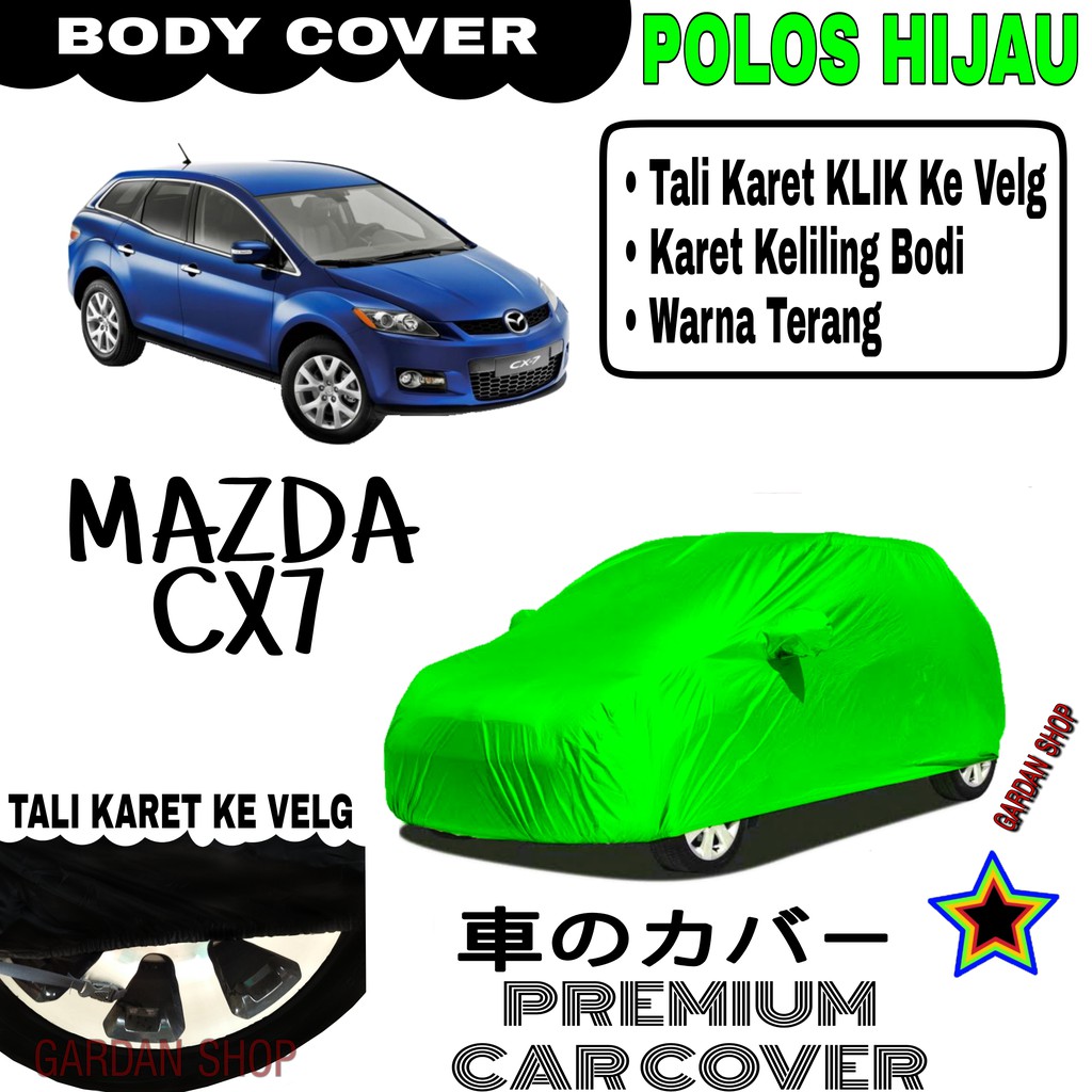 Sarung Mobil MAZDA CX7 Polos HIJAU Body Cover Penutup Body Cx7 PREMIUM Hijau