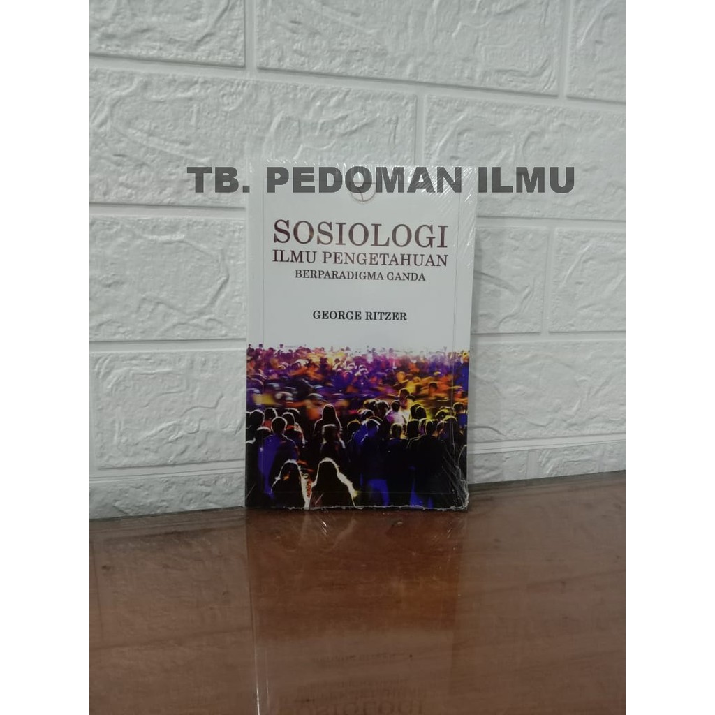 Sosiologi Ilmu Pengetahuan Berparadigma Ganda #RJW