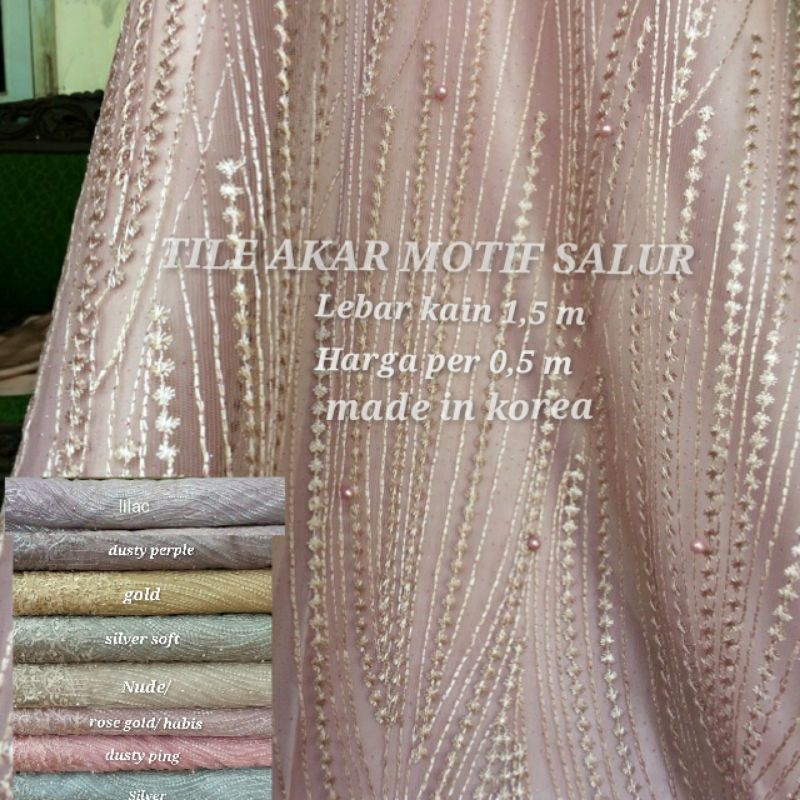 tile akar mutiarA/tile salur mutiara/brokat tile salur/ hrga (0,5)m