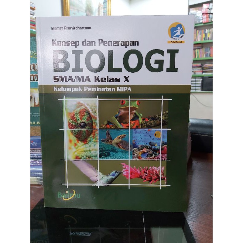

Konsep dan Penerapan Biologi SMA Kelas X.10 K13 Revisi ( Bailmu)
