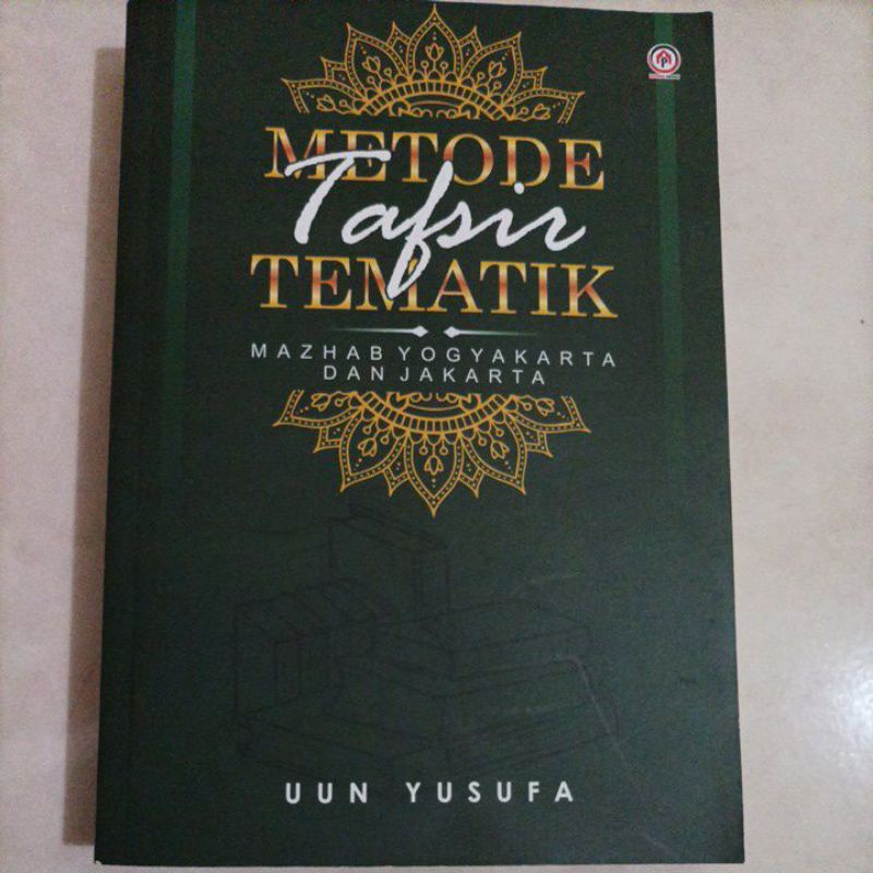 Metode Tafsir Tematik Mazhab Yogyakarta dan Jakarta