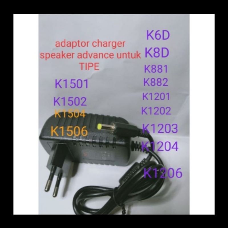 adaptor charger speaker advance K,1501,K1502,k1503,k1504,k1506