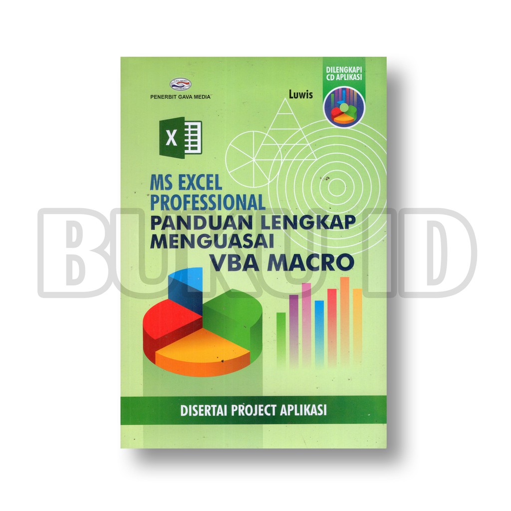 Buku Ms Excel Professional Panduan Lengkap Menguasai Vba Macro - Disertai Project Aplikasi