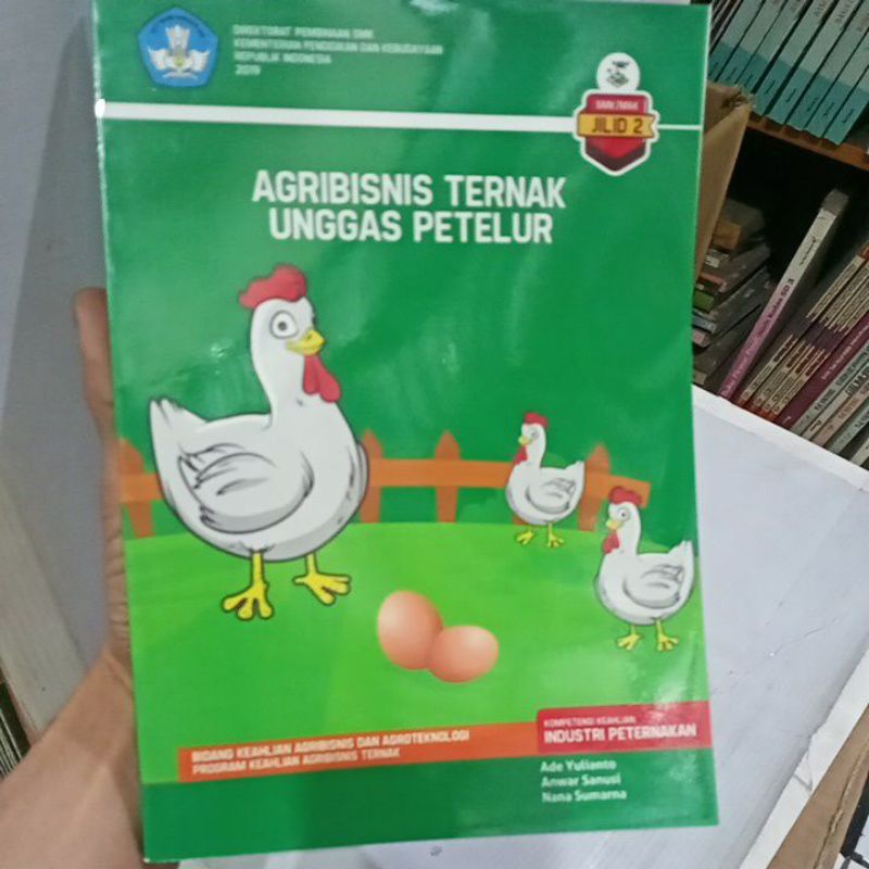 buku agribisnis ternak unggas petelur jilid 2 untuk SMK program keahlian agribisnis ternak