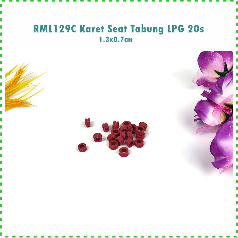 RML129C Karet Seal Tabung LPG 20sTabung LPG 20pcs