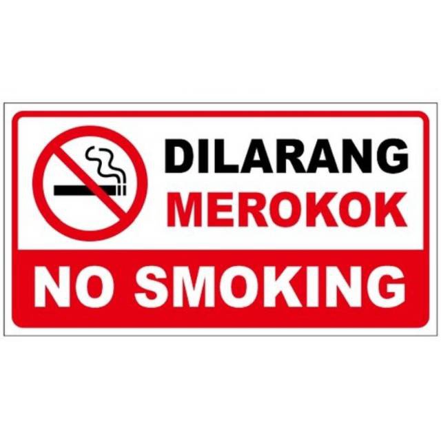 dilarang merokok bahan acrylic tahan segala cuaca