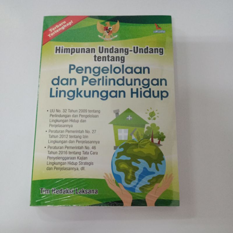 Himpunan Undang - Undang Tentang Pengelolaan & Perlindungan Lingkungan Hidup