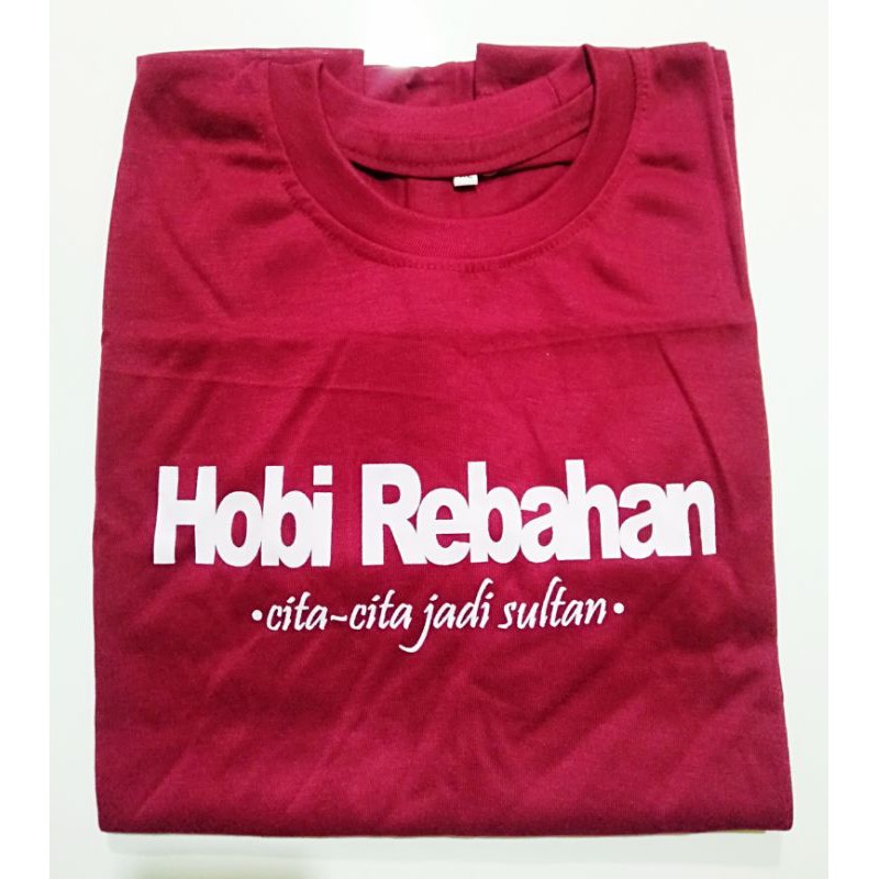 KAOS HOBI REBAHAN CITA-CITA JADI SULTAN | KAOS KATA-KATA