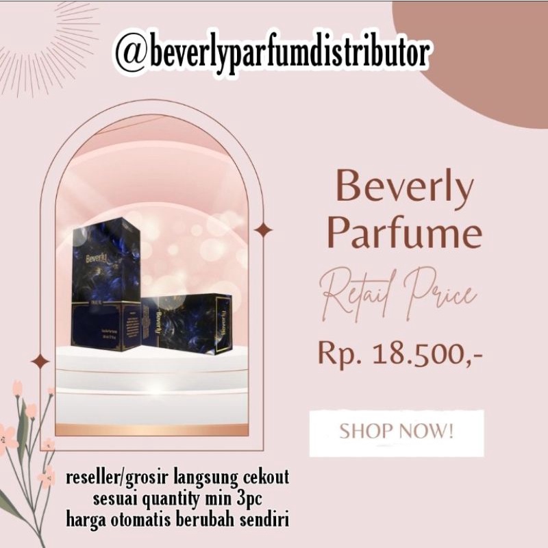 BEVERLY PARFUME BY MAMA LELA TEAM (DIKA BJ/ANAS/BAROK/ANAS/LEXXA/NAVILE) PARFUME BEVERLY