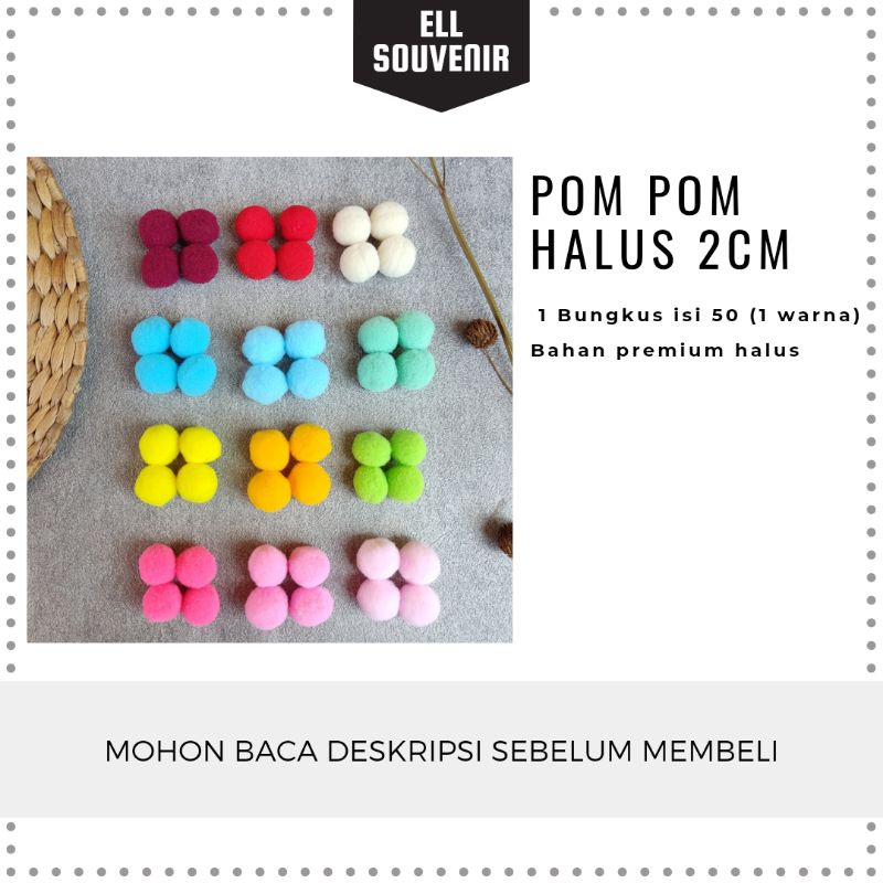 POM POM HALUS 2 CM / POM POM PREMIUM ISI 50