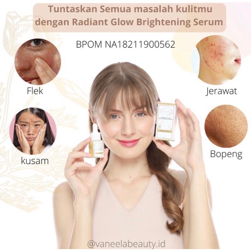 RADIANT GLOW BRIGHTENING SERUM BPOM BY VANEELA BEAUTY