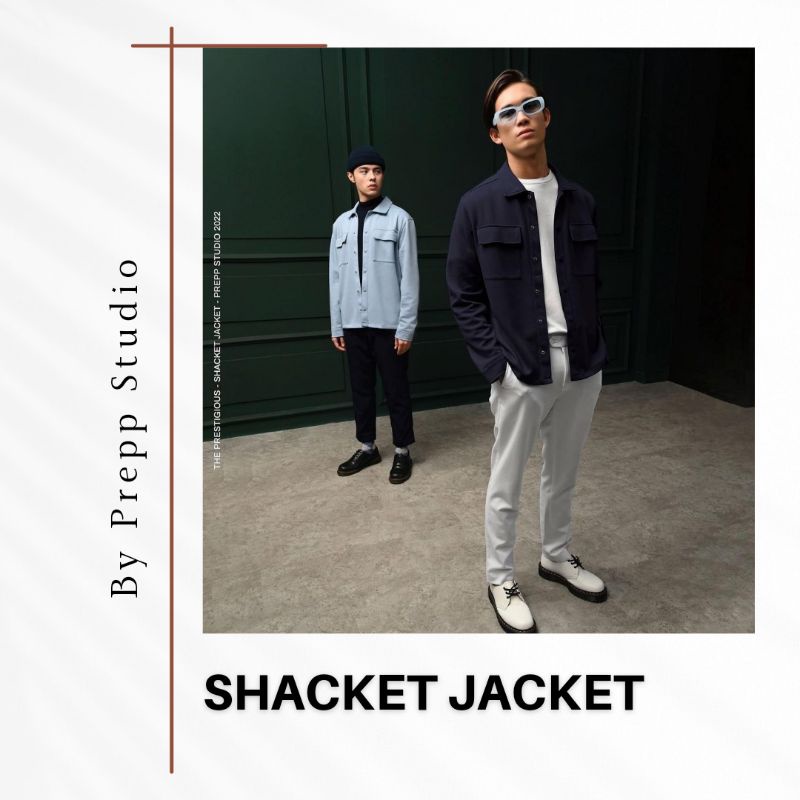 SHACKET JACKET BY PREPP STUDIO
