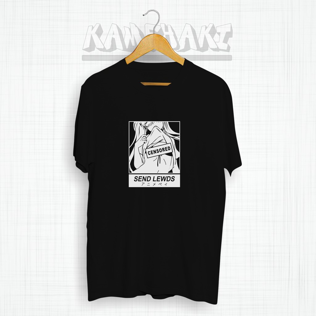 Jual Baju Kaos Distro Send Lewds Kaos Anime Original Kamehaki Kaos