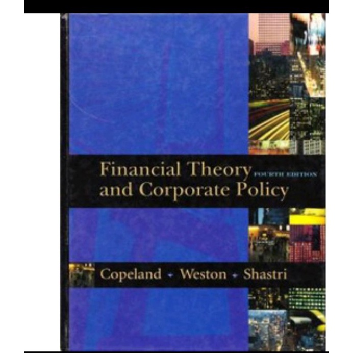 

financial theory and corporate polic by Copeland