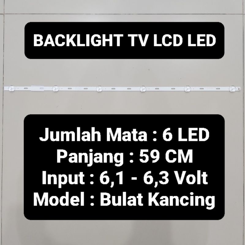 Led Backlight LCD 6 Mata Panjang 59 CM 6 Volt Kancing