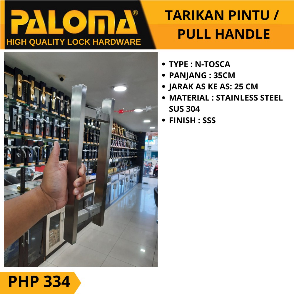 PALOMA PHP 334 TARIKAN GAGANG PINTU PULL HANDLE N-TOSCA 35 CM STAINLES STEEL SUS 304 SSS