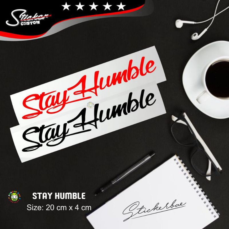 stiker cutting ~ stiker stay humble sticker stay humble