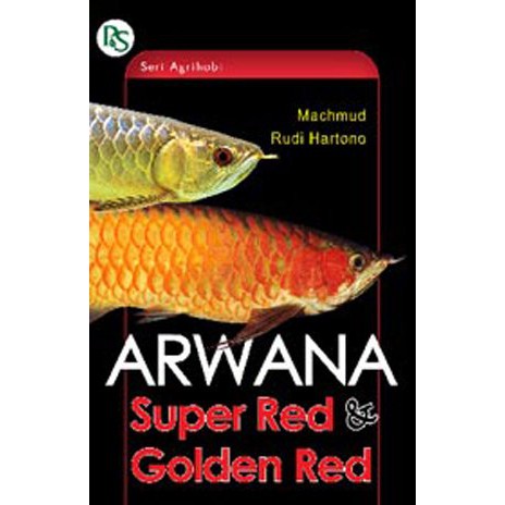 ARWANA SUPER RED DAN GOLDEN RED MACHMUD TERLARIS TERMURAH BUKU ORI