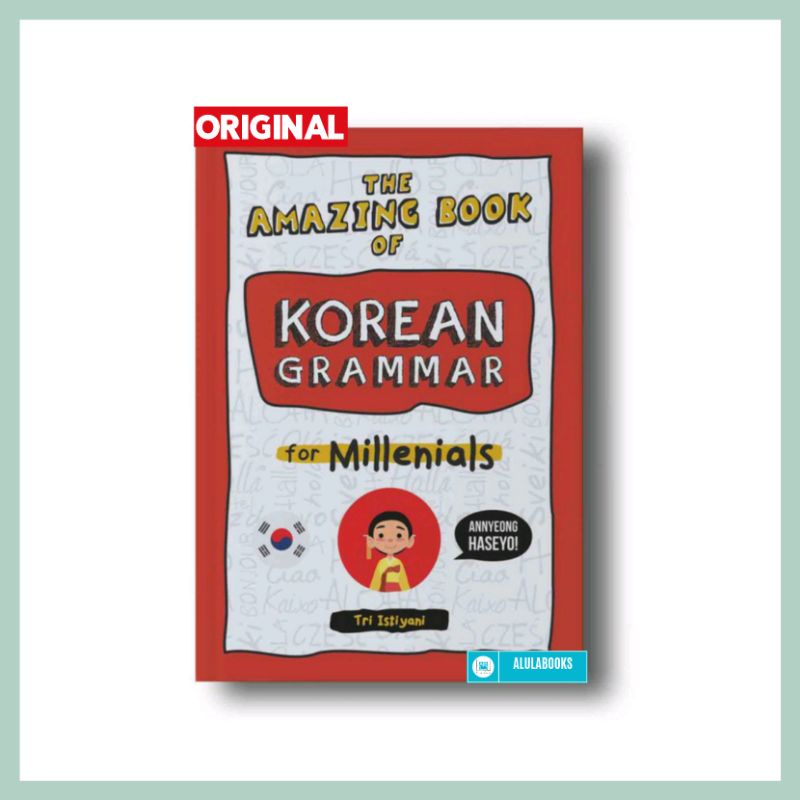 BUKU BAHASA KOREA : THE AMAZING BOOK OF KOREAN GRAMMAR FOR MILLENIALS