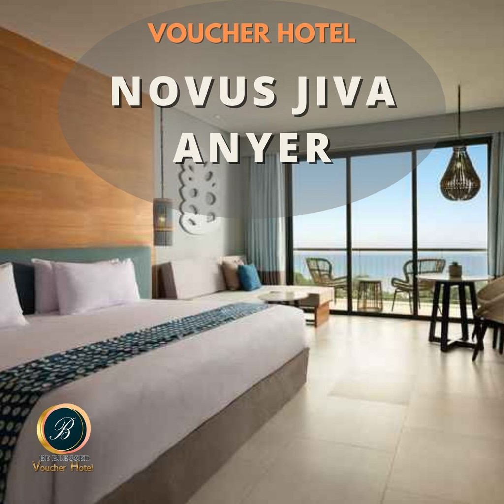 VOUCHER HOTEL NOVUS JIVA ANYER OCEAN SUNSET VIEW 23-24 OKT 2021