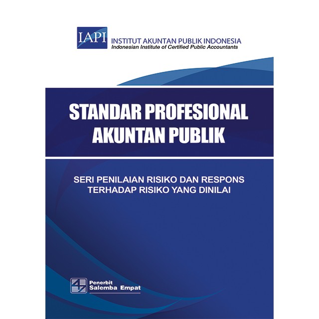 Seri Penilaian Risiko dan Respons terhadap Risiko yang Dinilai/IAPI