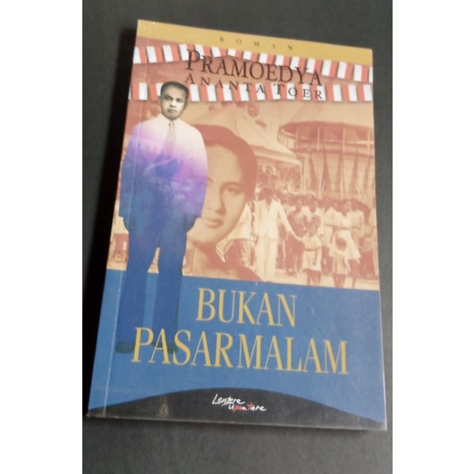 PRAMOEDYA ANANTA TOER-BUKAN PASAR MALAM (100% ori)