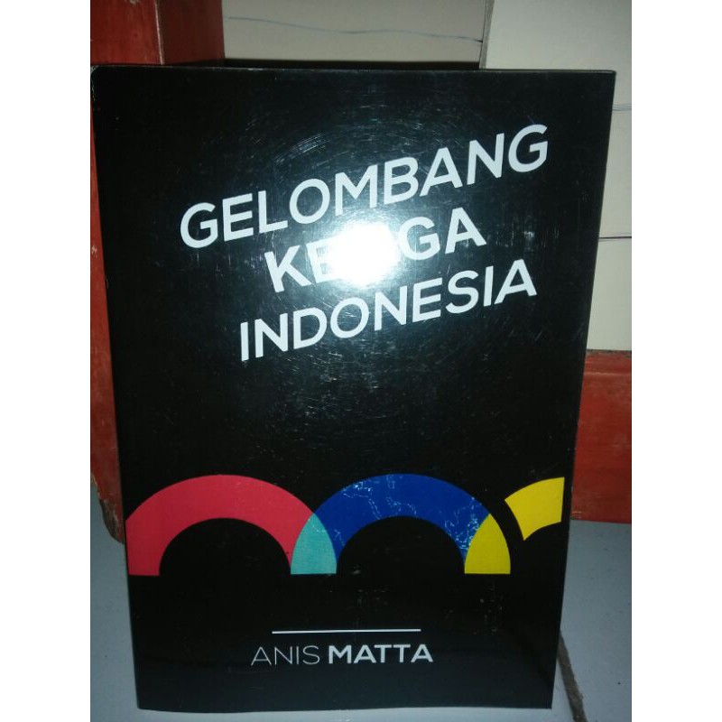 Gelombang Ketiga Indonesia - Anis Matta
