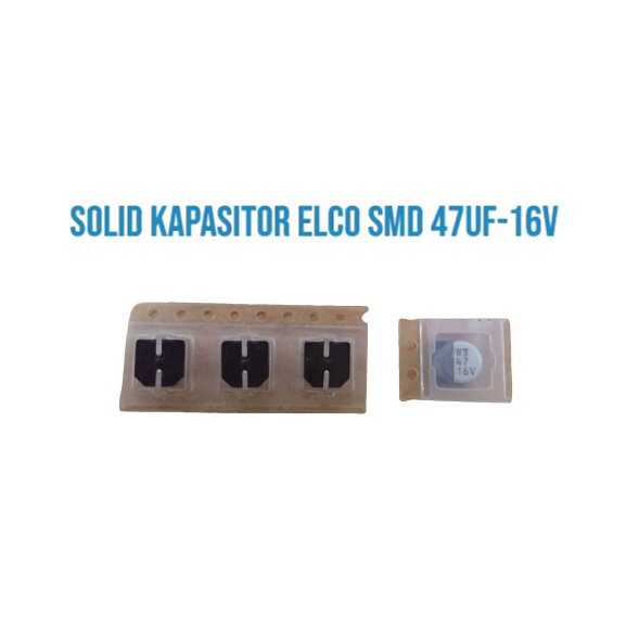 SOLID CAPASITOR ELCO 47UF - 16V SMD 5X5