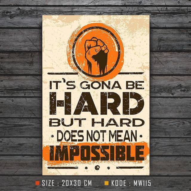 Walldecor Motivational ITS GONA BE HARD Pajangan Kamar Walldecor Motivational ITS GONA BE HARD Pajangan Kamar