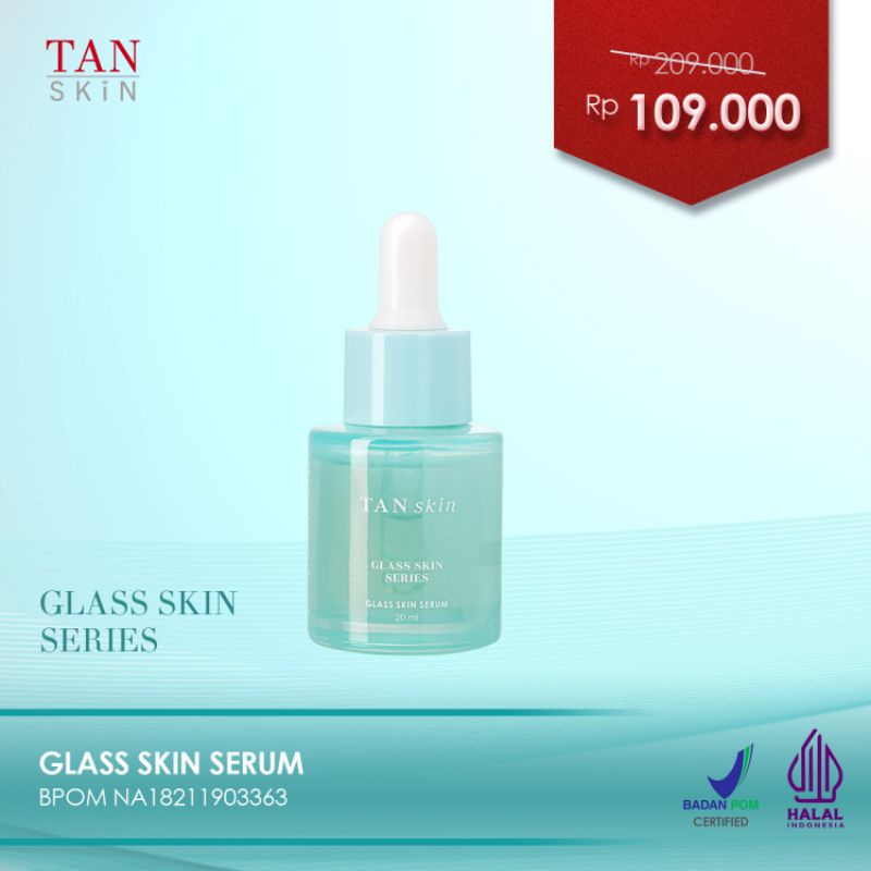 Tan Skin Glass Skin | SERUM 20 gr