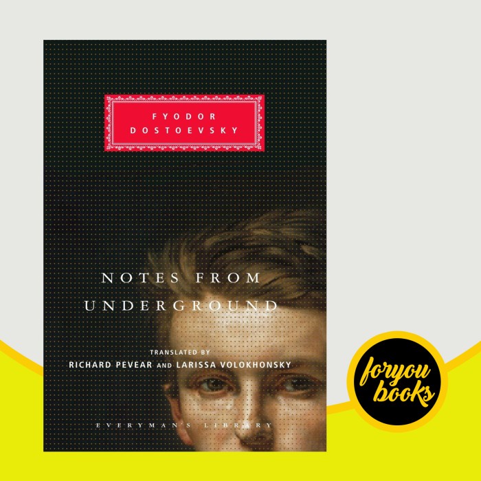 Notes from Underground (Everyman's Library) Fyodor Dostoevsky, Richard