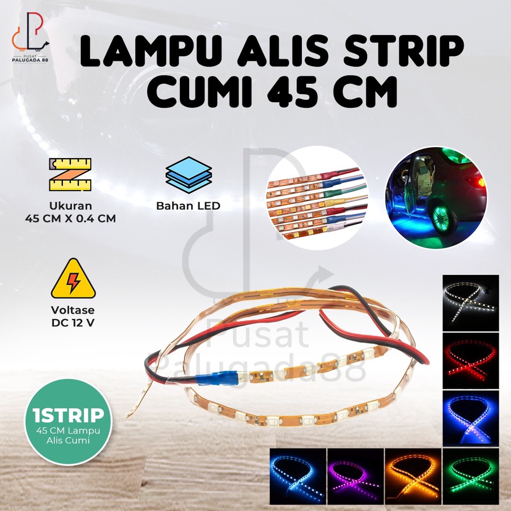 Lampu LED Alis Strip Cumi 45 CM Flexible Serbaguna aquarium aquascape Waterproof Terang Mobil Motor Furniture Ambience drl downlight ambient outdoor