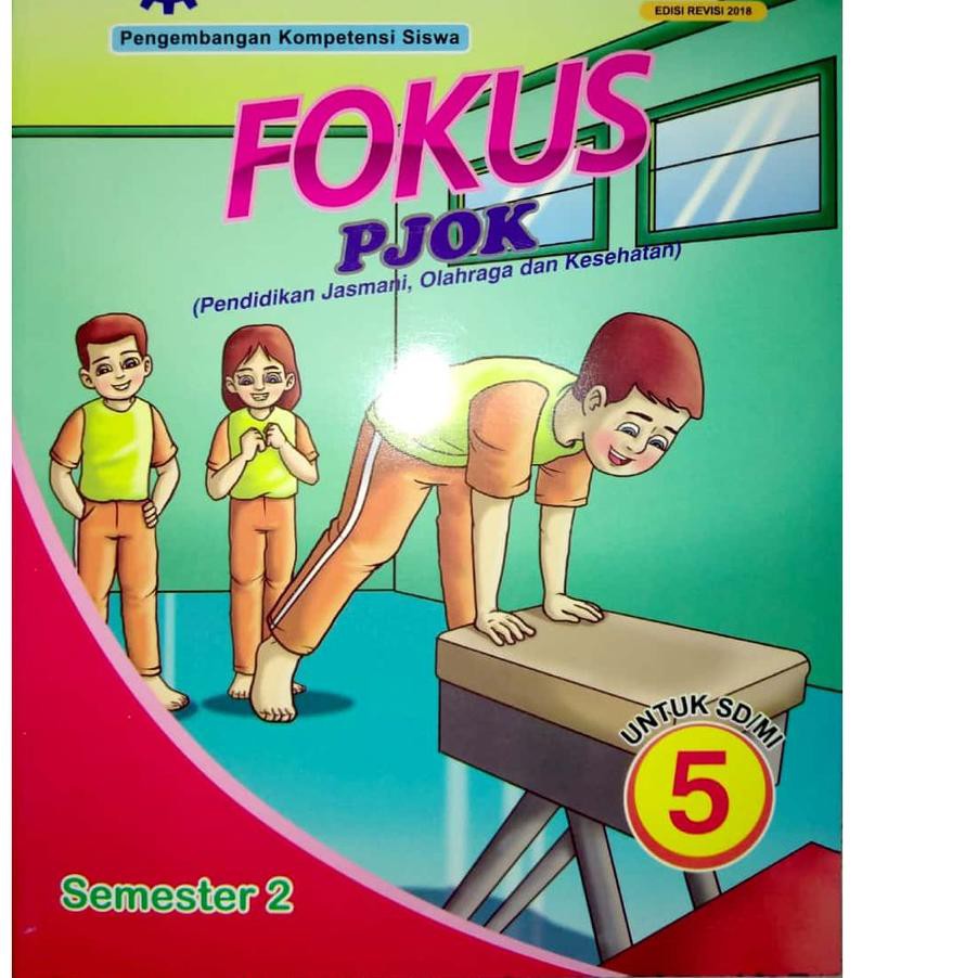 *(TERMURAH) FOKUS PJOK Kelas 5 Semester II .,,.,.,