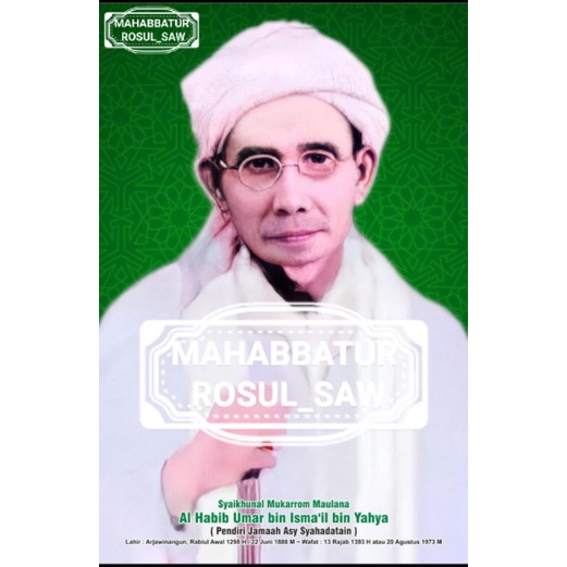 PHOTO FOTO AL HABIB UMAR BIN ISMAIL BIN YAHYA | A3+