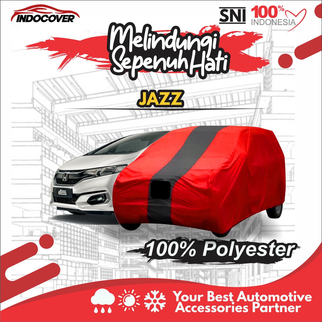 Cover Mobil Honda Jazz Old New SELIMUT MOBIL HONDA JAZZ Cover Mobil Honda Jazz Old New SELIMUT MOBIL HONDA JAZZ