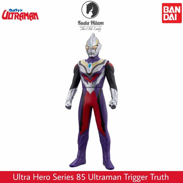 Bandai Ultra Hero Series 85 Ultraman Trigger Truth