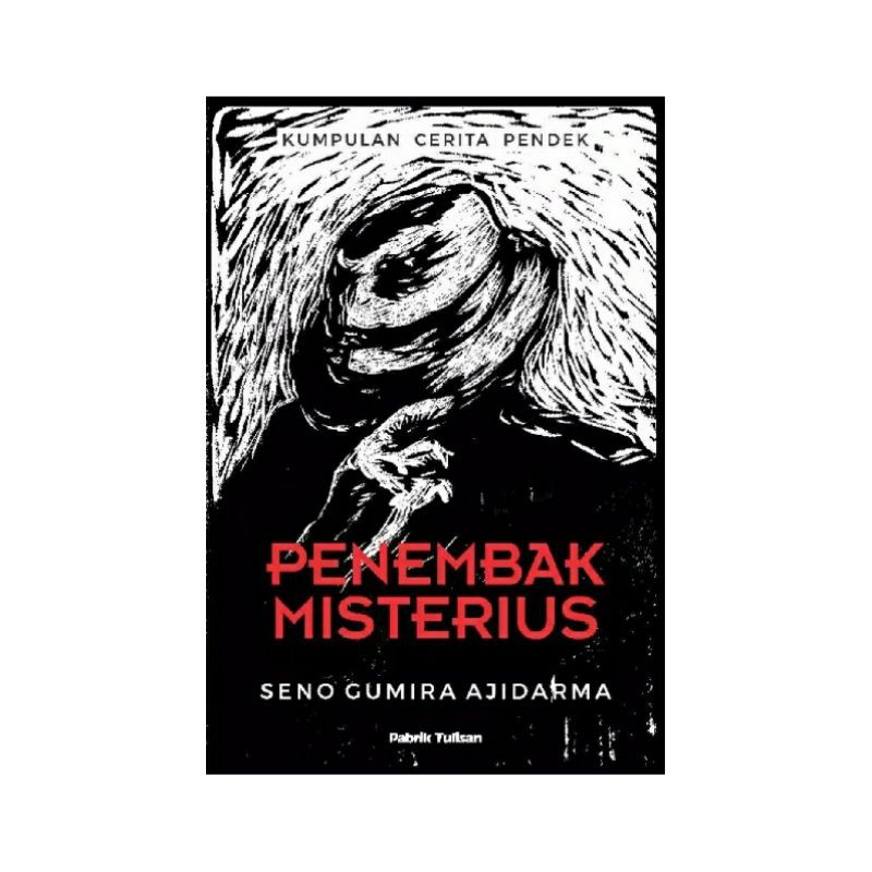 Penembak Misterius - Seno Gumira Ajidarma