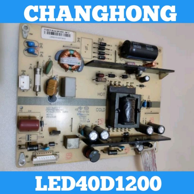 Power Supply TV CHANGHONG LED40D1200 Psu TV CHANGHONG LED 40D1200 Psu 40D1200 Power Supply 40D1200