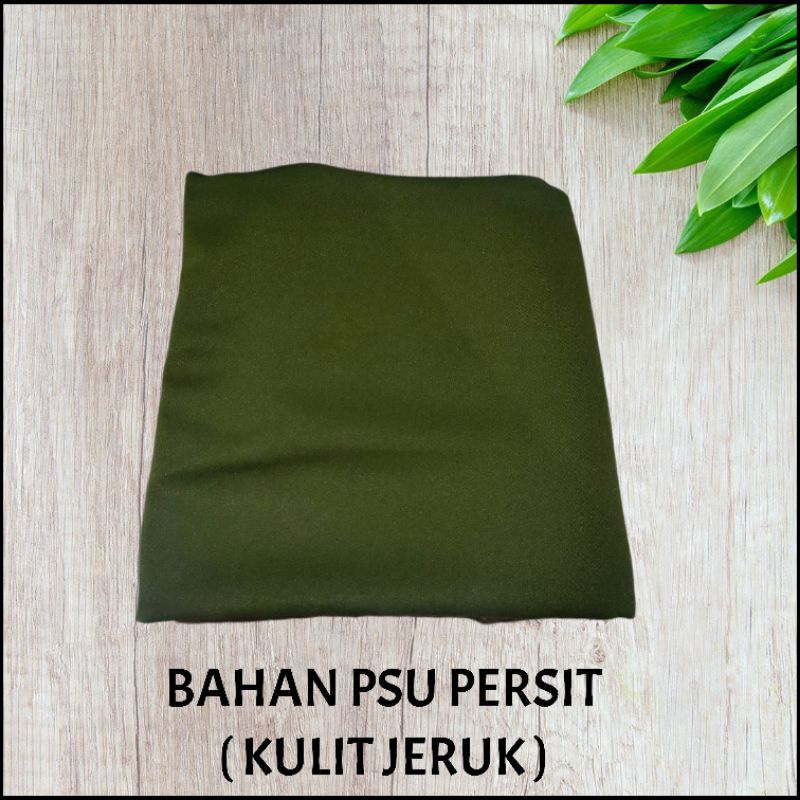 KAIN PSU PERSIT KULIT JERUK ( ORI )