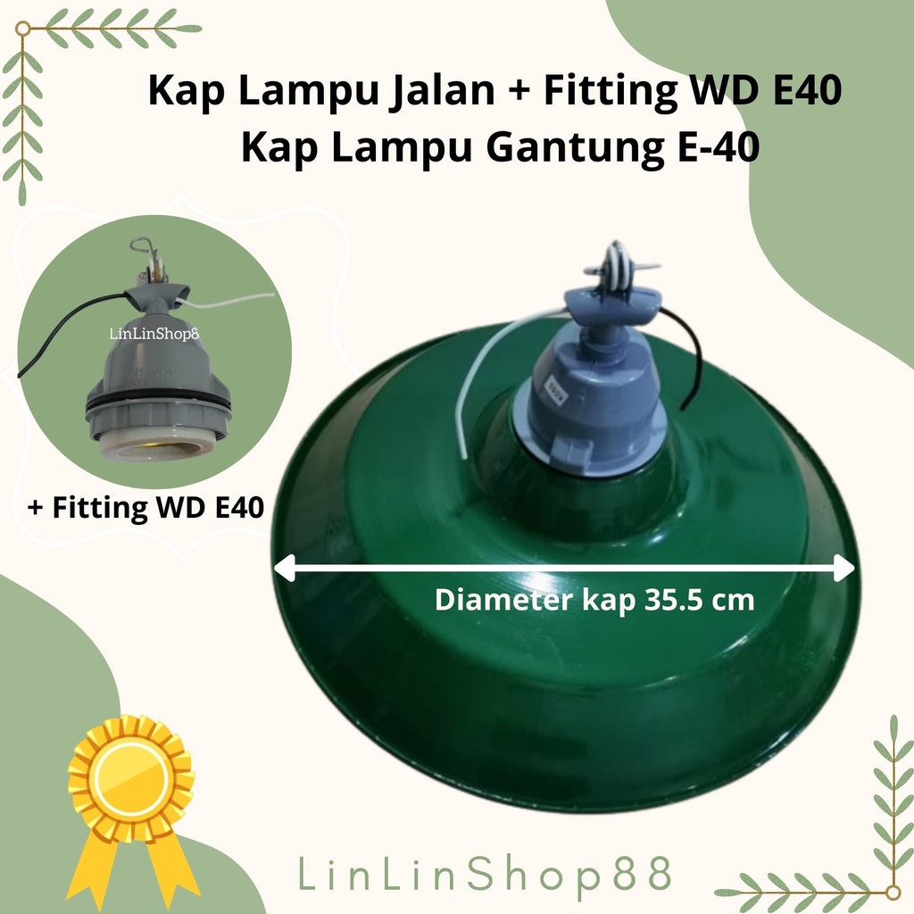 Kap Lampu Jalan + Fitting WD E40 / Kap Lampu Gantung E-40