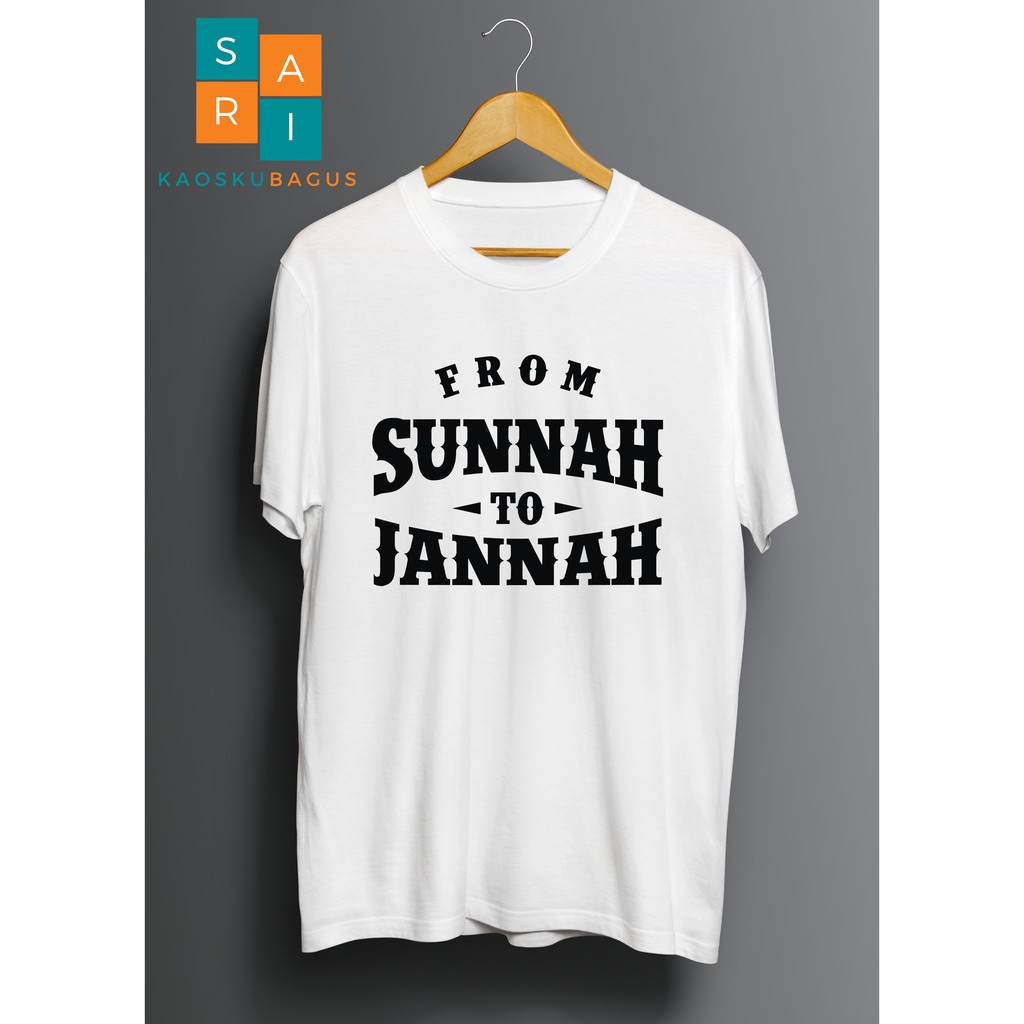 Kaos Baju From Sunnah To Jannah Kaos Distro Muslim