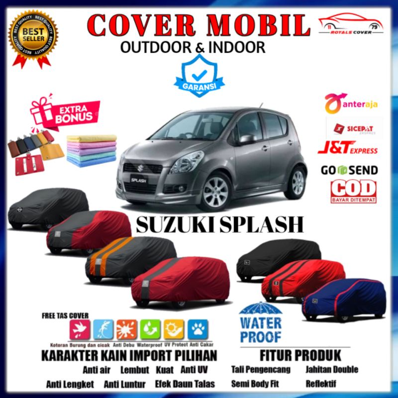 Body Cover Mobil Splash, Sarung Mobil Suzuki Splash 2010, 2011, 2012, 2013, 2014, 2015 / Selimut Tutup Penutup Jas Mantol Pelindung Mantel Mobil Suzuki Splash Outdoor Waterproof Anti Air