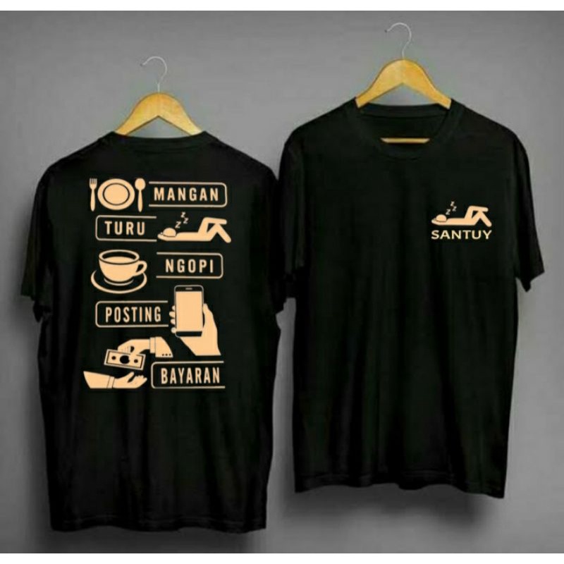 kaos santuy mangan turu posting bayaran /kaum rabahan