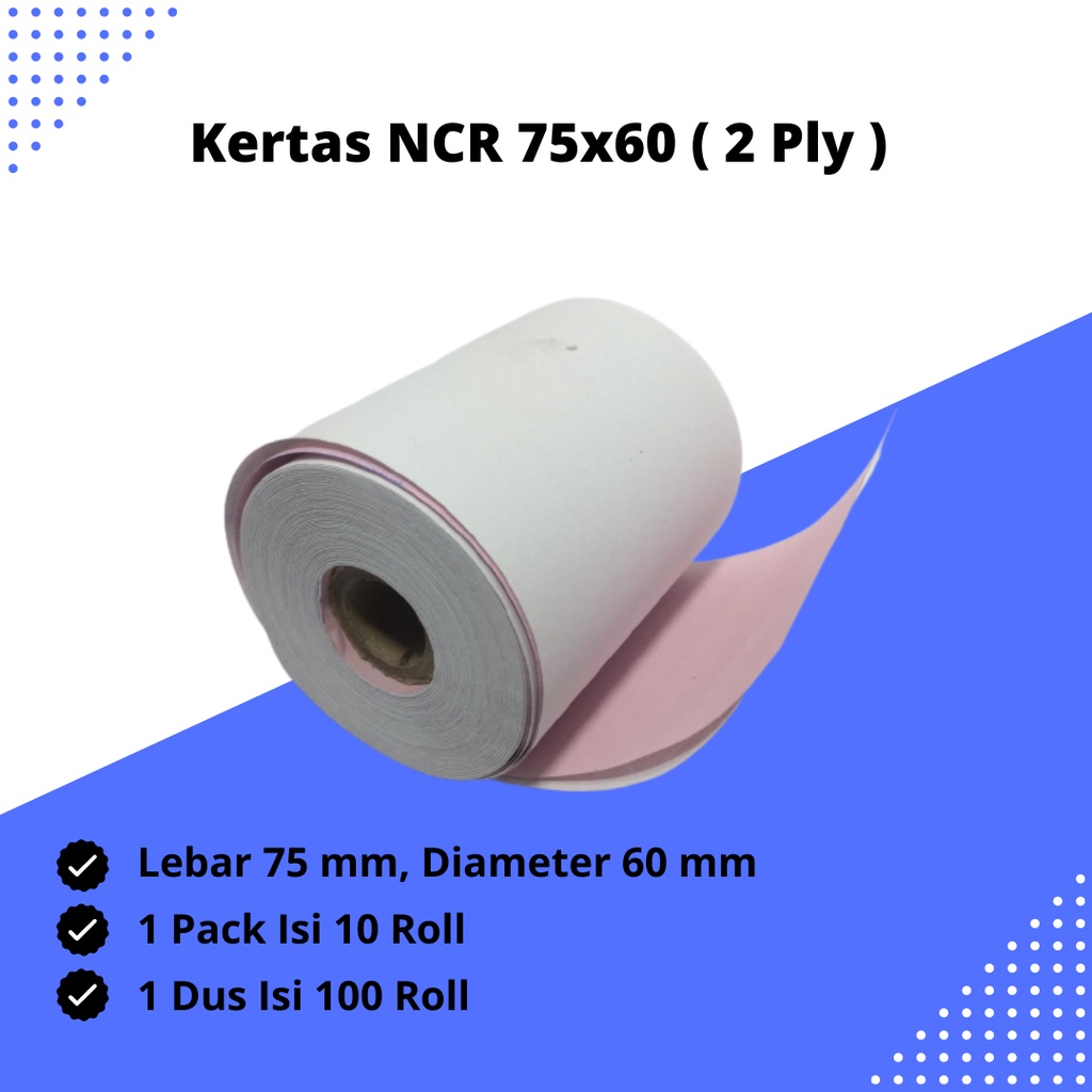 

KERTAS STRUK KASIR NCR 75x60 2 ply